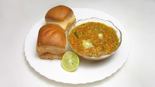 Recipe  Pav Bhaji in Amazing Way [upl. by Brianne]