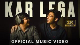 KAR LEGA  Official Music Video  Motivational Song [upl. by Durstin]