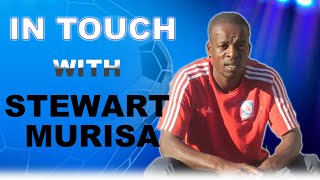 IN TOUCH WITH STEWART MURISA [upl. by Kelci]