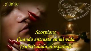 Scorpions  Cuando Entraste En Mi Vida  Subtitulada Español [upl. by Manfred]