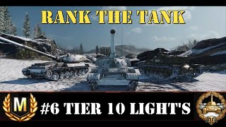 Rank the tank Episode 6 Tier 10 Light Tanks WOT Console  World Of Tanks Modern Armour [upl. by Liuka235]