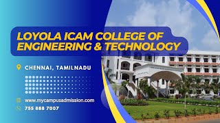 Loyola ICAM College of Engineering amp Technology  Chennai  Engineering Colleges in Tamil Nadu [upl. by Nannerb]