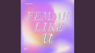 FEMME LIKE U Radio Edit [upl. by Gudrun]