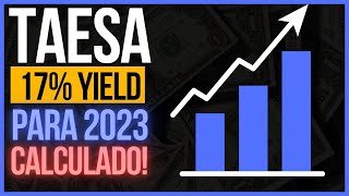 DIVIDENDOS TAESA  QUANTO VAI PAGAR EM 2023  TAEE11 DIVIDENDOS [upl. by Zendah]