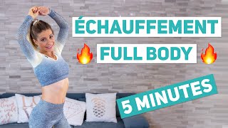 Échauffement FULL BODY 5 minutes [upl. by Zubkoff]