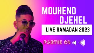 mouhend djehel Live Ramadan 2023  Partie 4 [upl. by Lorain]