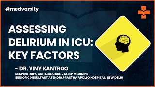 Assessing Delirium in ICU  Key Factors  Medical Case Discussion  Assimilate by Medvarsity [upl. by Zeph]