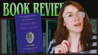 Memory Theater by Simon Critchley  BOOK REVIEW 👽 [upl. by Johannes]