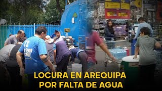 Locura en Arequipa por falta de agua recogen agua de las piletas y ya no hay agua embotellada [upl. by Yanffit724]