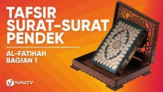 Surat Al Fatihah Tafsir Al Fatihah Keutamaan Al Fatihah yang LUAR BIASA  Ustadz Dr Abdullah Roy [upl. by Egerton456]