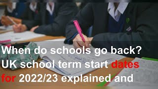 When do schools go back UK school term start dates for 202223 explained and when the next hol [upl. by Sile]