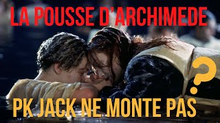 Comprendre la poussée dArchimède avec le TITANIC [upl. by Liagibba]