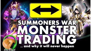 SUMMONERS WAR  Monster Trading and why it will never happen [upl. by Aivonas]