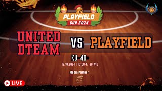 Playfield Cup 2024 UNITED DTEAM vs PLAYFIELD  KU 40 [upl. by Conant]