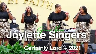 The Joylette Singers Greenwood MS  Certainly Lord [upl. by Rennane]