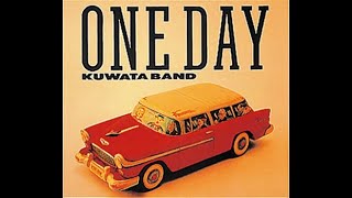 ONE DAY  LIVE Ver  KUWATA BAND [upl. by Atterg846]