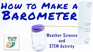 DIY Barometer  Weather Science and STEM Project for Kids [upl. by Assiled]