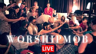 10 Hours of Original WorshipMob Worship  Soak With Us [upl. by Anoi298]