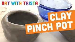 Pinch Pot Step By Step Clay Pottery Tutorial  Art With Trista [upl. by Edorej114]