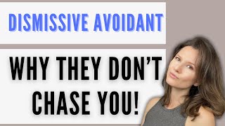 7 Reasons Why The Dismissive Avoidant Doesnt Chase After A Breakup [upl. by Calandria]