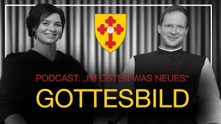 5 Gottesbilder  Podcast  Im Osten was neues [upl. by Bascio110]