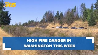 High temperatures low humidity create fire danger around western Washington [upl. by Agostino]