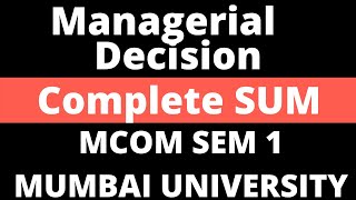 Managerial Decision Lecture 1  MCOM SEM 1  Managerial Decision  By Rahul Mohile [upl. by Naitsirk337]