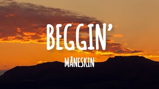 Måneskin  Beggin’ Lyrics [upl. by Averir]