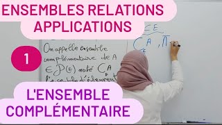 lensemble complémentaire les ensembles ensembles Relations et applications [upl. by Ivz22]