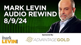 Mark Levin Audio Rewind  8924 [upl. by Norma]