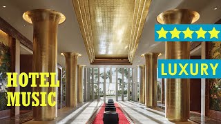 Hotel lobby music 2023  Instrumental lounge music for 5star hotels [upl. by Annairoc]