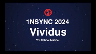 1NSYNC 2024  Vividus Vivi School Musical [upl. by Werdma]