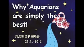 Why Aquarians are simply the best [upl. by Desta686]