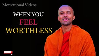 The Shocking Truth About Feeling Worthless 😥🤔 Buddhamotivation03 [upl. by Jaymie]