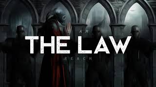 The Law  Reach LYRICS [upl. by Justine]