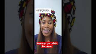 Benzoyl Peroxide for Beginners Acne 101 [upl. by Legra559]