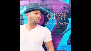 KEEVER WEST  quotJesus is a love songquot [upl. by Olotrab]