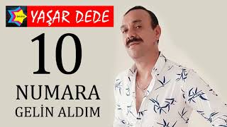 Yaşar Dede  On Numara Gelin Aldım Official Audio [upl. by Ferde]