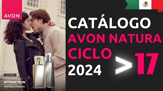 💄 CATÁLOGO AVON NATURA MÉXICO CICLO 17 2024 ✅ [upl. by Fillender401]