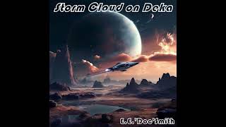 Storm Cloud on Deka  Full Audiobook by EE Doc Smith [upl. by Nipsirc7]