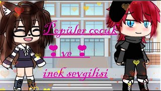 ●▪●POPÜLER ÇOÇUK VE İNEK SEVGİLİSİ●▪● GLMM\\ Gacha life TÜRKÇE\\ ‖•PART 3•‖ [upl. by Svoboda]