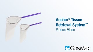 Anchor Tissue Retrieval System™  CONMED Product Video [upl. by Enyamart]