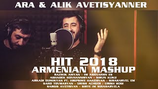 Alik Ara Avetisyan  ARMENIAN MASHUP  Sirun kuku  Siraharvel em  Im Ashxarhn es  HIT 2018 [upl. by Hokanson77]