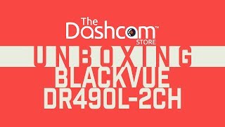 BlackVue DR490L2CH Dashcam Unboxing by The Dashcam Store™ [upl. by Anig]