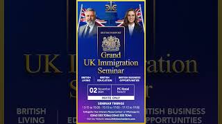 Join Us for the Grand UK Immigration Seminar in Karachi [upl. by Butte509]