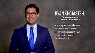 Ryan Khojasteh  Candidate for District Attorney [upl. by Niabi448]