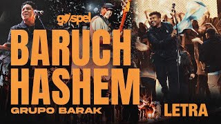 Baruch Hashem  Barak Letra Musica Cristiana [upl. by Enelyahs]