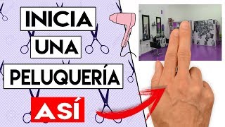 Como Montar una PELUQUERÍA 5 PASOS Eficaces ✂️ [upl. by Nais]