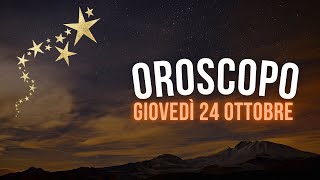 Oroscopo e classifica di Giovedì 24 Ottobre [upl. by Coray]