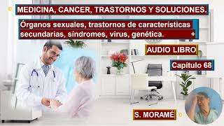 MEDICINA CANCER TRASTORNOS Y SOLUCIONES CAPITULO 68 [upl. by Tdnarb]